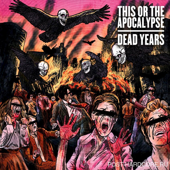 This Or The Apocalypse - Dead Years (2012)