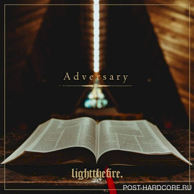 Light The Fire - Adversary [single] (2025)