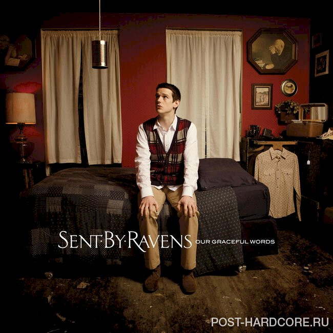 Sent By Ravens - Our Graceful Words (2010)