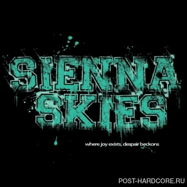 Sienna Skies - Where Joy Exists, Despair Beckons [EP] (2008)
