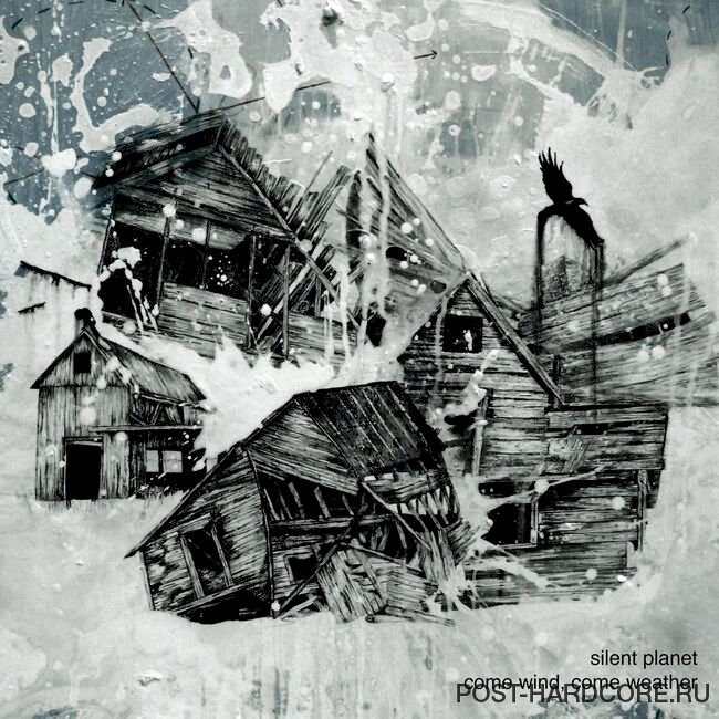 Silent Planet - Come Wind, Come Weather [EP] (2012)