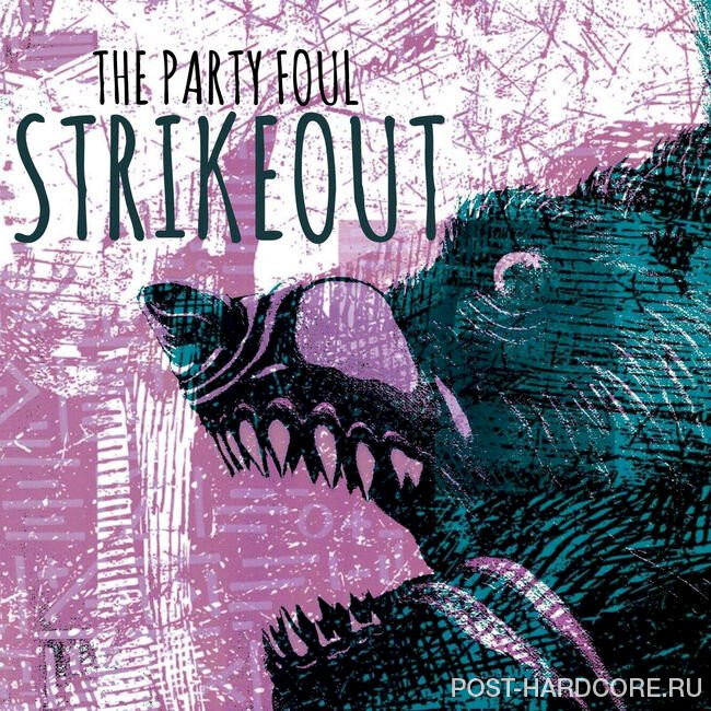 The Party Foul - Strikeout [single] (2019)