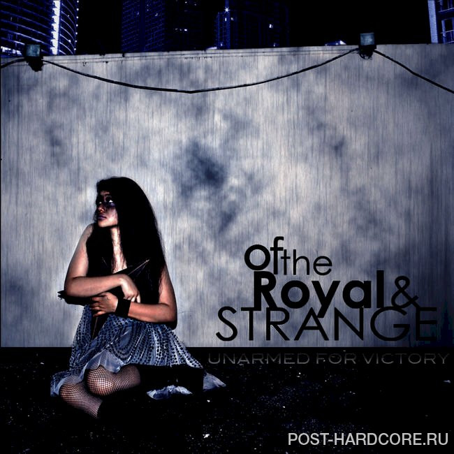 Unarmed for Victory - Of the Royal and Strange (2010)