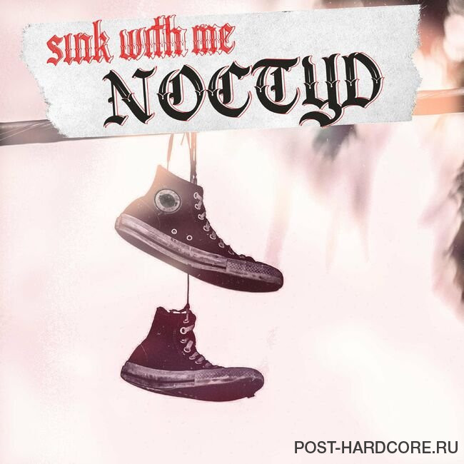 Sink With ME - NOCTYD [single] (2021)