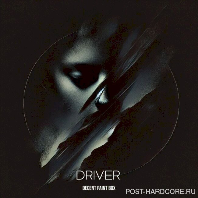 Decent Paint Box - Driver [single] (2024)