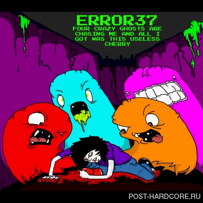 Error37 - Four Crazy Ghosts Are Chasing Me and All I Got Was This Useless Cherry [EP] (2013)