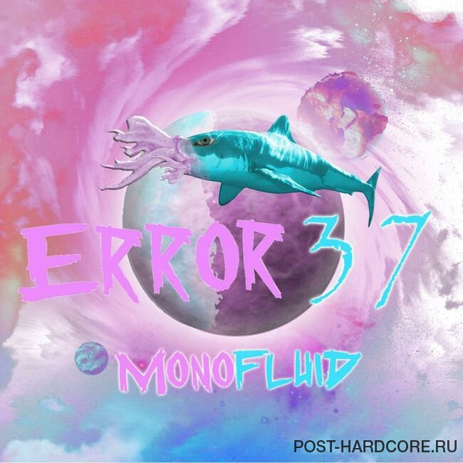 Error37 - Monofluid [single] (2018)