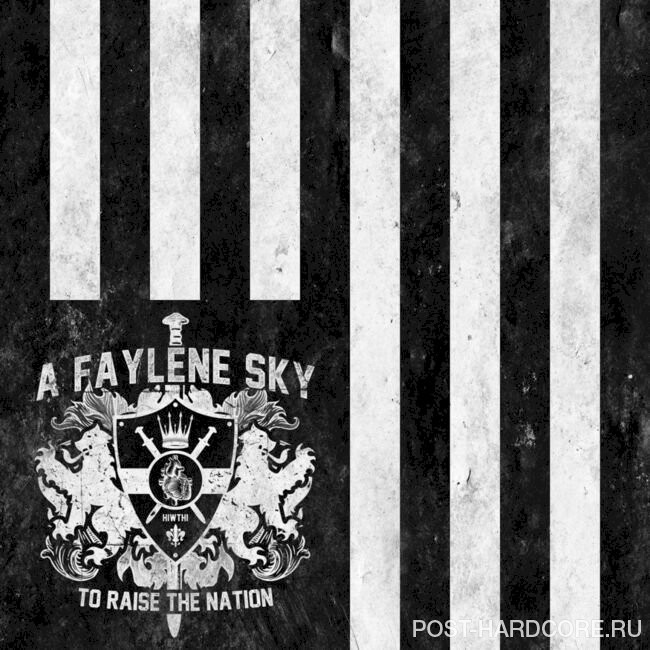 A Faylene Sky - To Raise The Nation [single] (2012)