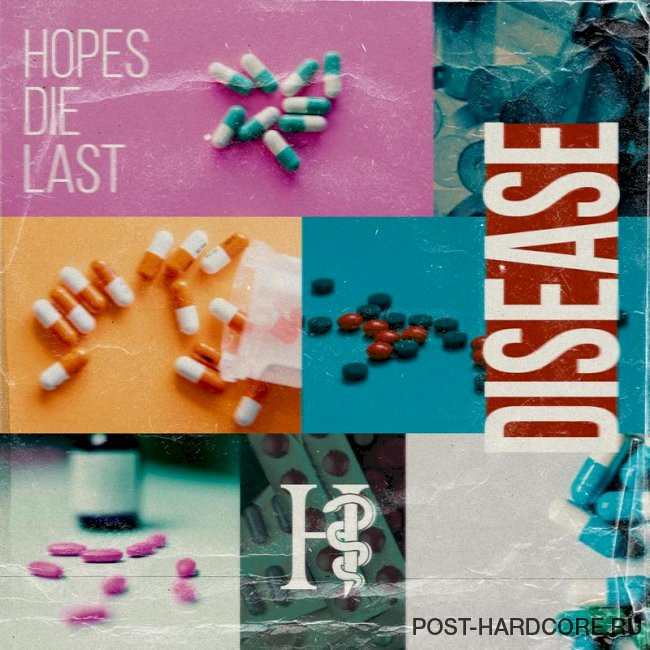Hopes Die Last - Disease [single] (2025)