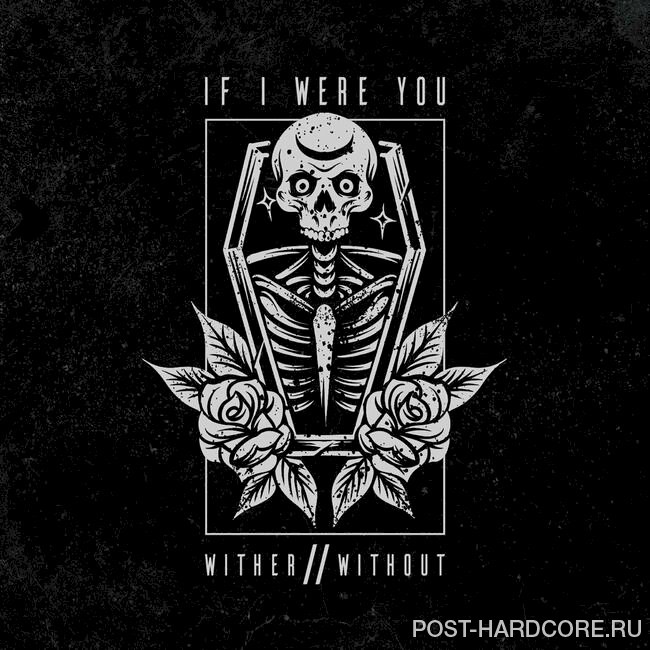 If I Were You - Wither//Without (Instrumental) (2025)