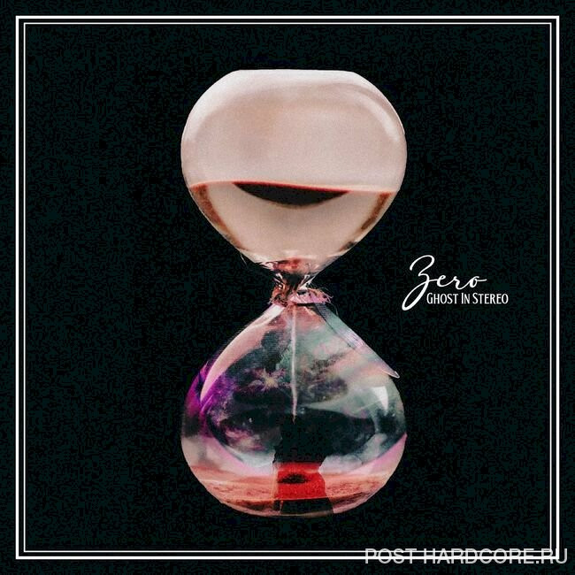 Ghost In Stereo - Zero [EP] (2025)