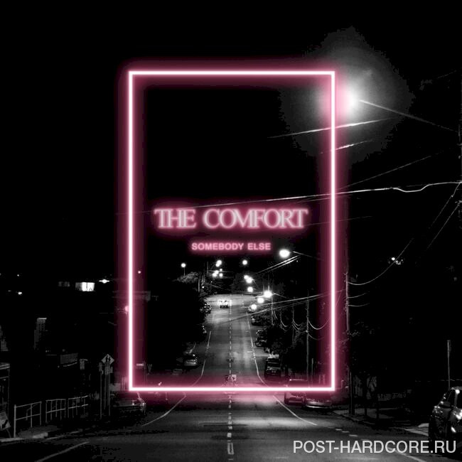 The Comfort - Somebody Else [single] (2025)