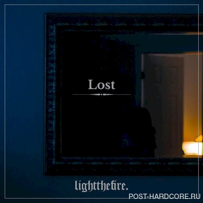 Light the Fire - Lost [single] (2025)