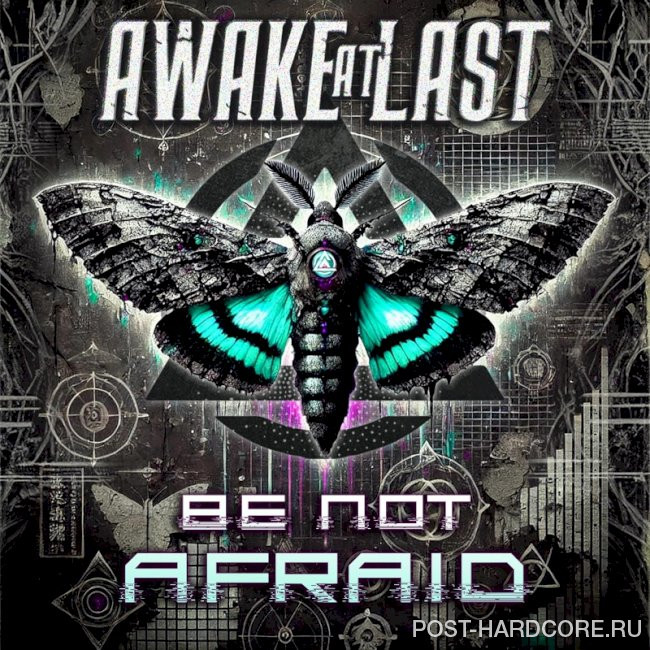 Awake At Last - Be Not Afraid [single] (2025)