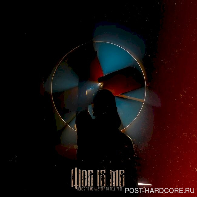 Woe, Is Me - Here's To Me (A Story To Tell, Pt. 2) [single] (2025)