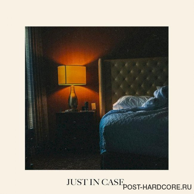 Our Last Night - Just In Case [single] (2025)