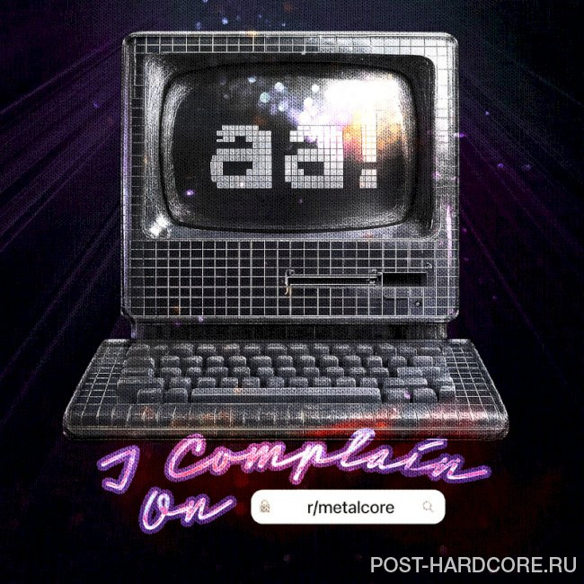 Attack Attack! - i complain on r/metalcore [single] (2025)
