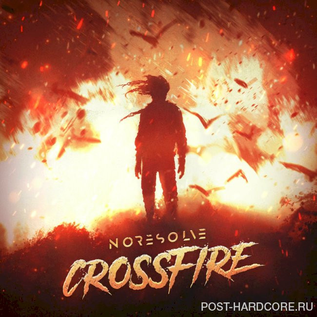 No Resolve - CROSSFIRE [single] (2024)