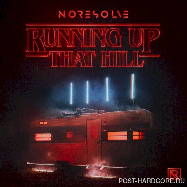 No Resolve - Running Up That Hill (A Deal With God) [single] (2022)