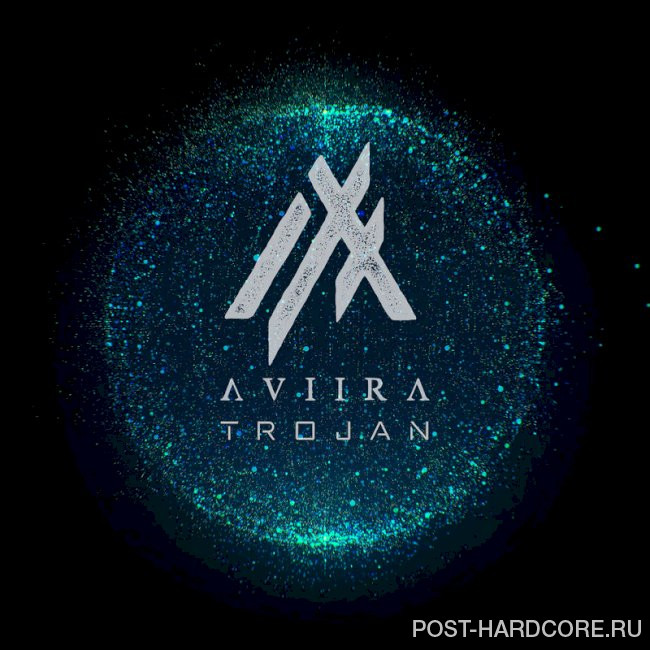 AVIIRA - Trojan [single] (2025)