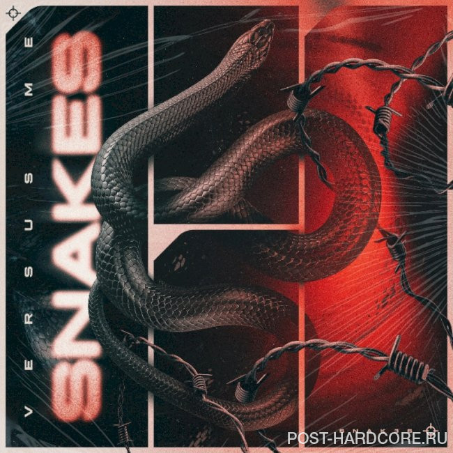 Versus Me - Snakes [single] (2025)