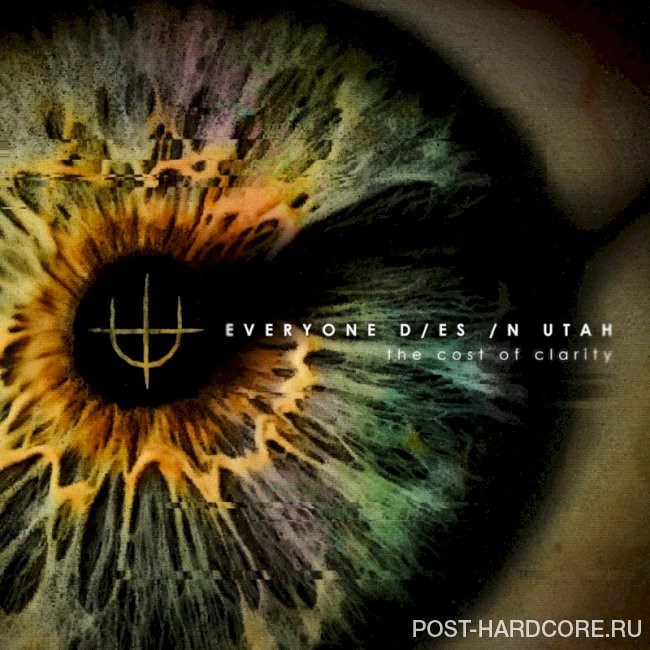 Everyone Dies In Utah - The Cost of Clarity [single] (2025)