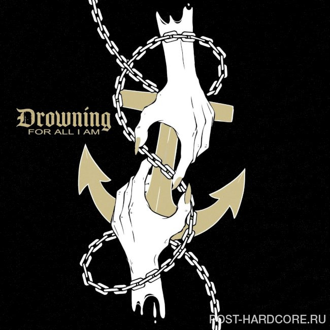 For All I Am - Drowning [single] (2025)