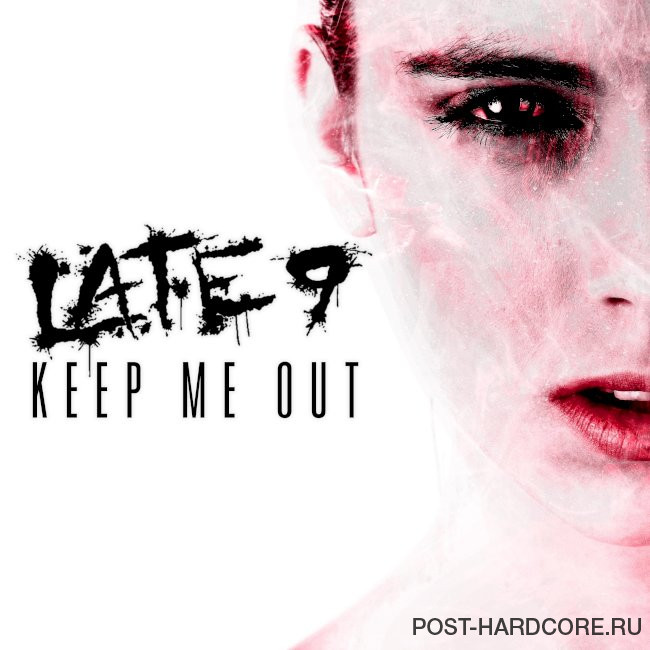 Late 9 - Keep Me Out [single] (2025)