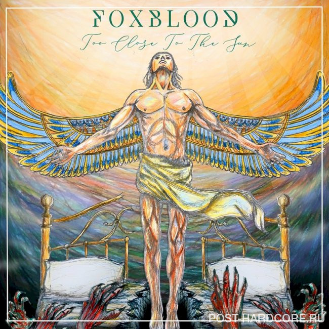 Foxblood - Too Close To The Sun [EP] (2025)