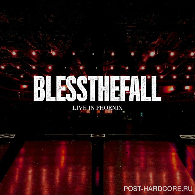 blessthefall - Live In Phoenix 10/10/25 [EP] (2025)