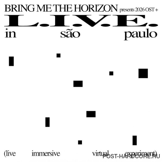Bring Me The Horizon - L.I.V.E. In São Paulo (Live Immersive Visual Experiment) (2026)