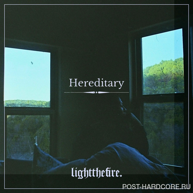 Light the Fire - Hereditary [single] (2026)