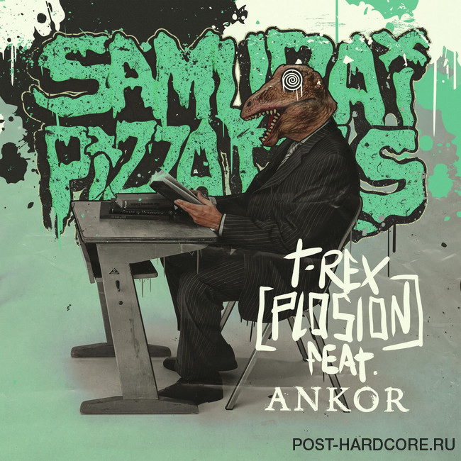 Samurai Pizza Cats - T-Rex(plosion) (feat. Ankor) [single] (2026)