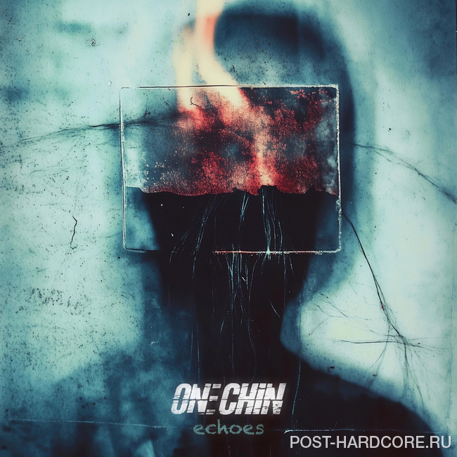 ONE CHiN - Echoes [single] (2026)