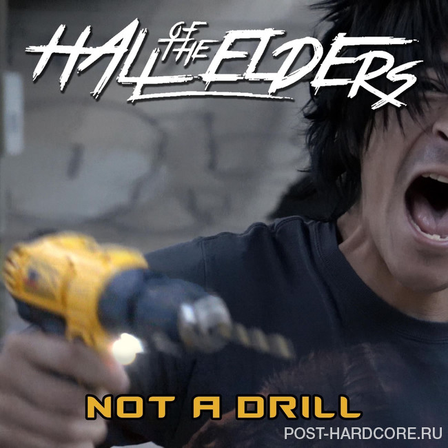 Hall of the Elders - Not a Drill [single] (2026)