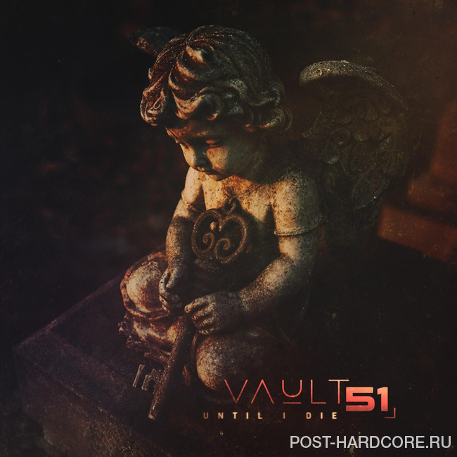 Vault 51 - Until I Die [single] (2026)