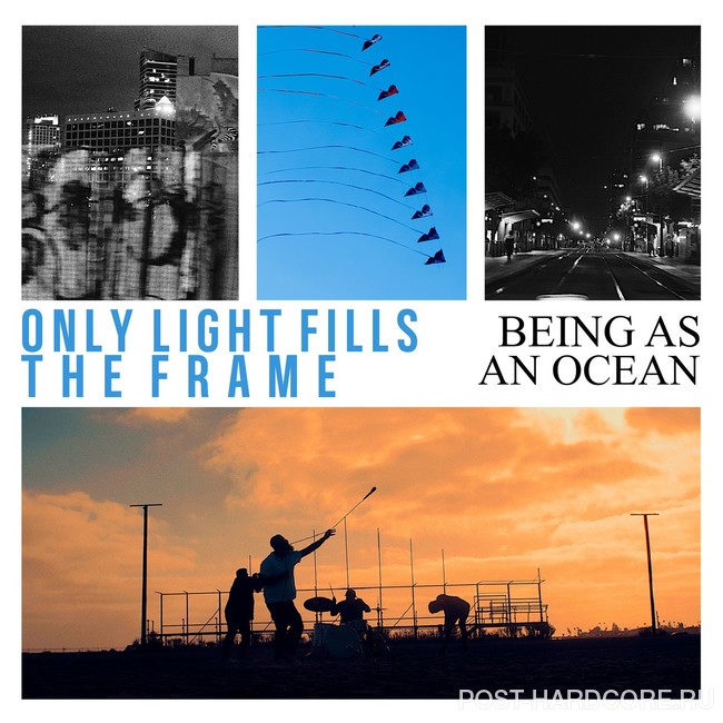 Being As An Ocean - Only Light Fills The Frame [single] (2026)