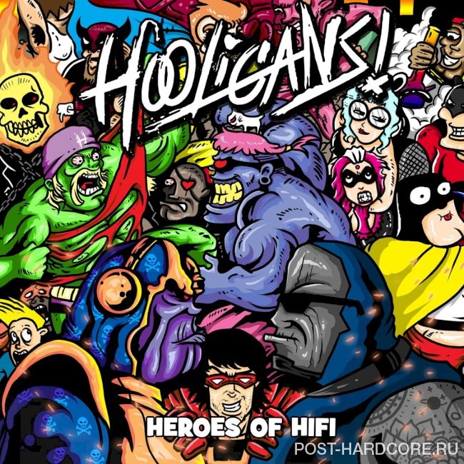 Hooligans - Heroes of Hifi (2013)