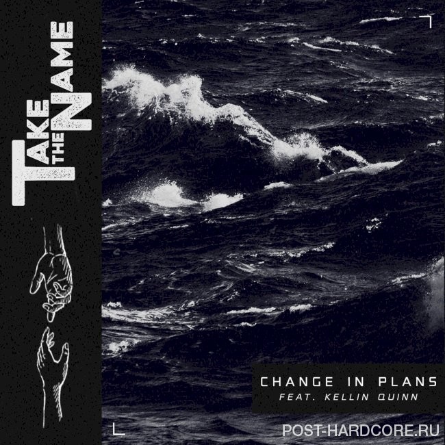 Take The Name - Change in Plans [single] (2020)
